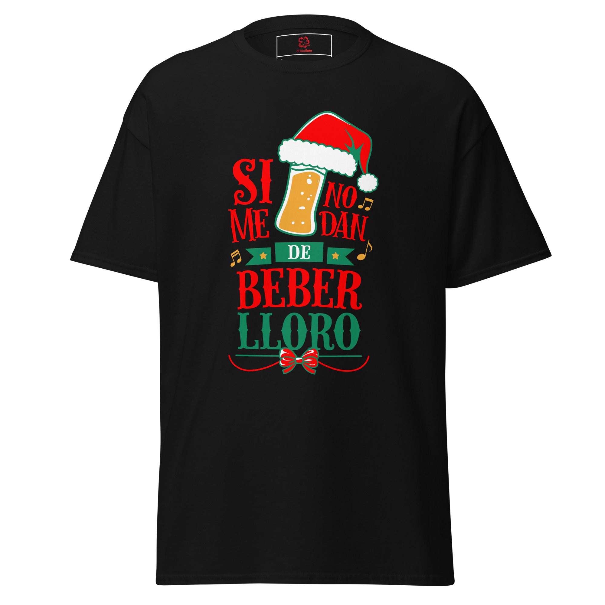 Si No Me Dan de Beber Lloro Unisex Tee image 0